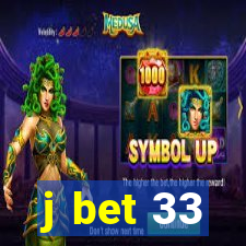 j bet 33